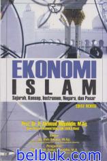 Ekonomi Islam: Sejarah, Konsep, Instrumen, Negara dan Pasar